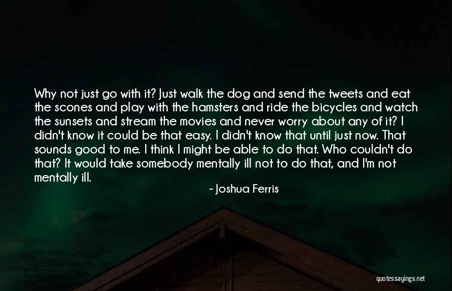 Why Didn T I Think Of That Quotes By Joshua Ferris Why Didn T I Think Of That Quotes By Joshua Ferris