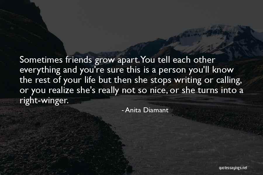 Why Do Friends Grow Apart Quotes By Anita Diamant