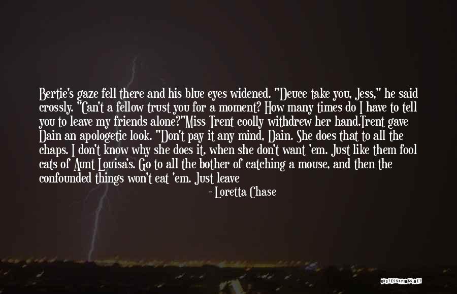 Why Do I Bother Quotes By Loretta Chase Why Do I Bother Quotes By Loretta Chase