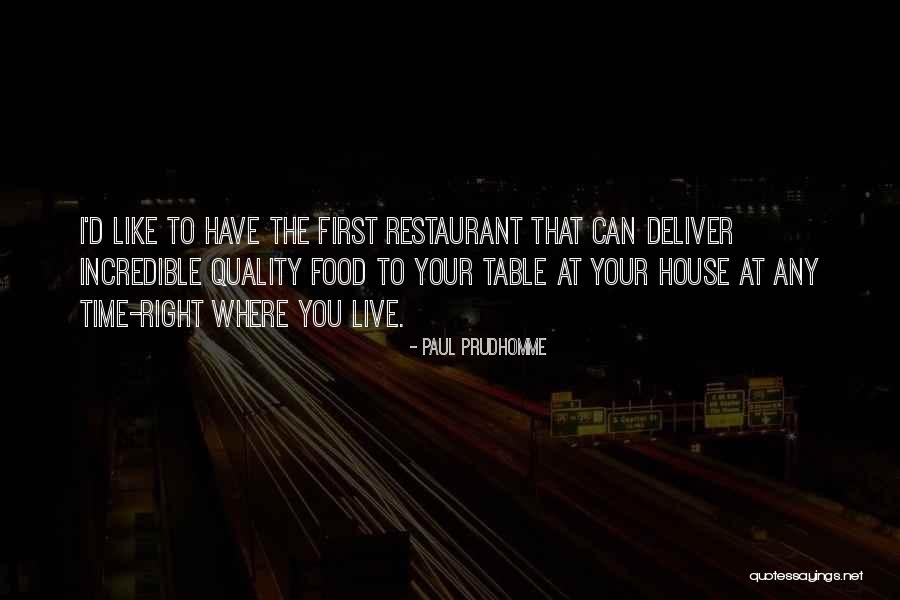 Why Do I Deliver Food Quotes By Paul Prudhomme Why Do I Deliver Food Quotes By Paul Prudhomme