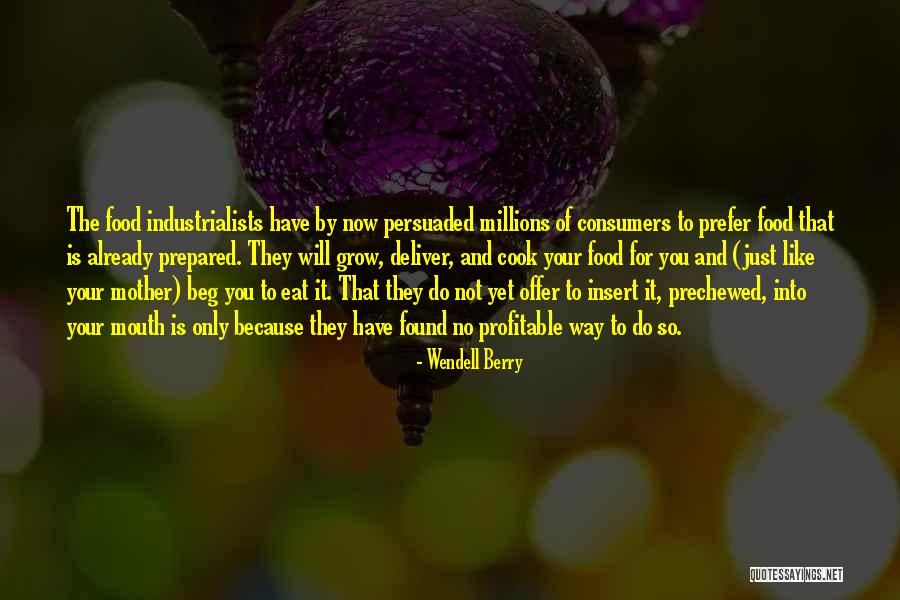 Why Do I Deliver Food Quotes By Wendell Berry Why Do I Deliver Food Quotes By Wendell Berry