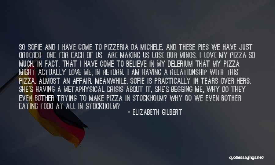 Why Do I Even Bother Quotes By Elizabeth Gilbert Why Do I Even Bother Quotes By Elizabeth Gilbert