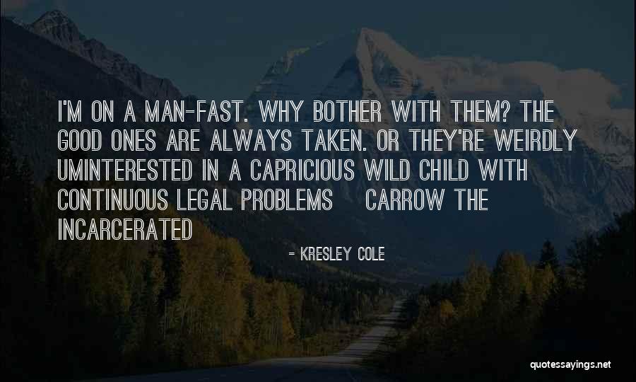 Why Do I Even Bother Quotes By Kresley Cole Why Do I Even Bother Quotes By Kresley Cole