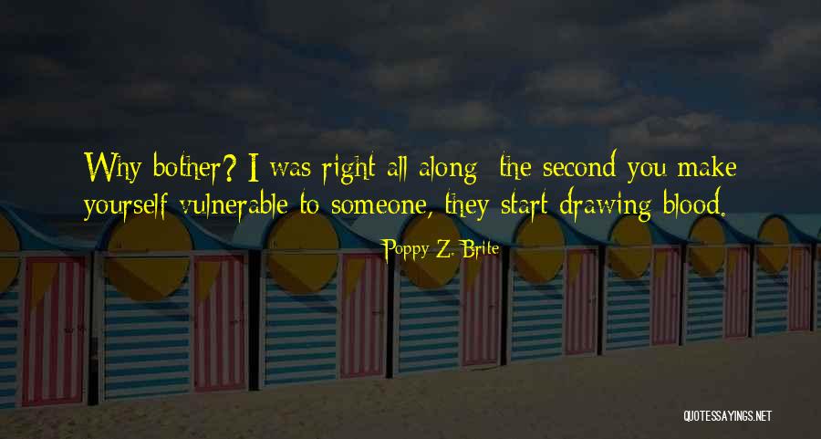 Why Do I Even Bother Quotes By Poppy Z. Brite Why Do I Even Bother Quotes By Poppy Z. Brite
