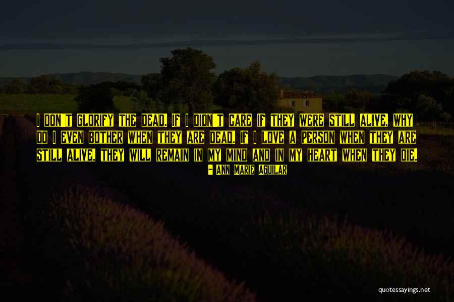 Why Do I Even Care Quotes By Ann Marie Aguilar Why Do I Even Care Quotes By Ann Marie Aguilar