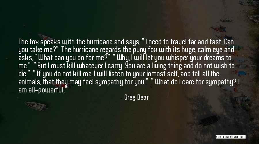 Why Do I Even Care Quotes By Greg Bear Why Do I Even Care Quotes By Greg Bear