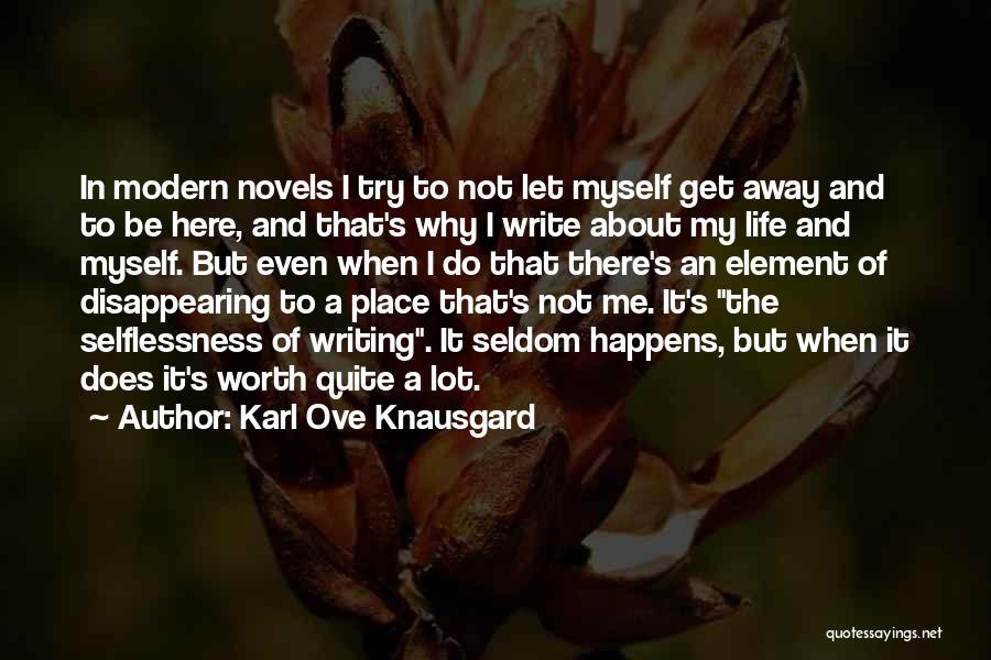 Why Do I Even Try Quotes By Karl Ove Knausgard