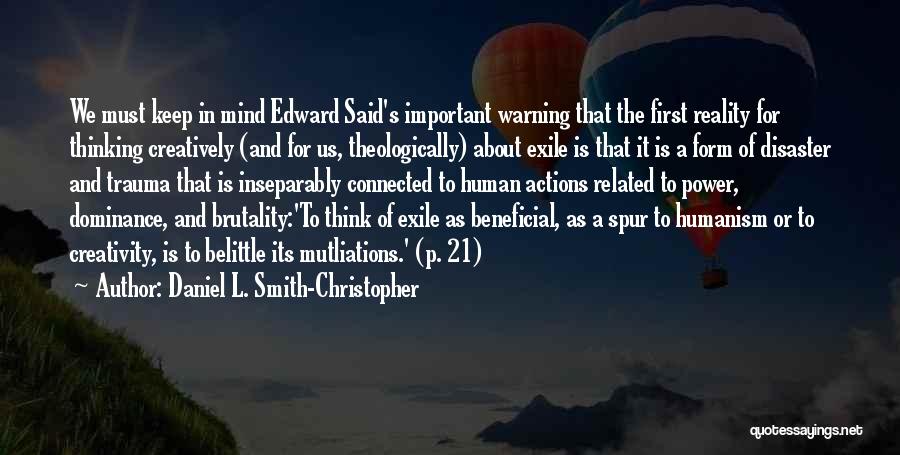 Why Do I Keep Thinking About Him Quotes By Daniel L. Smith-Christopher