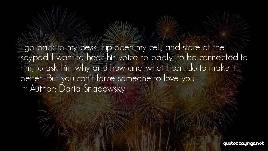 Why Do I Love Him Quotes By Daria Snadowsky