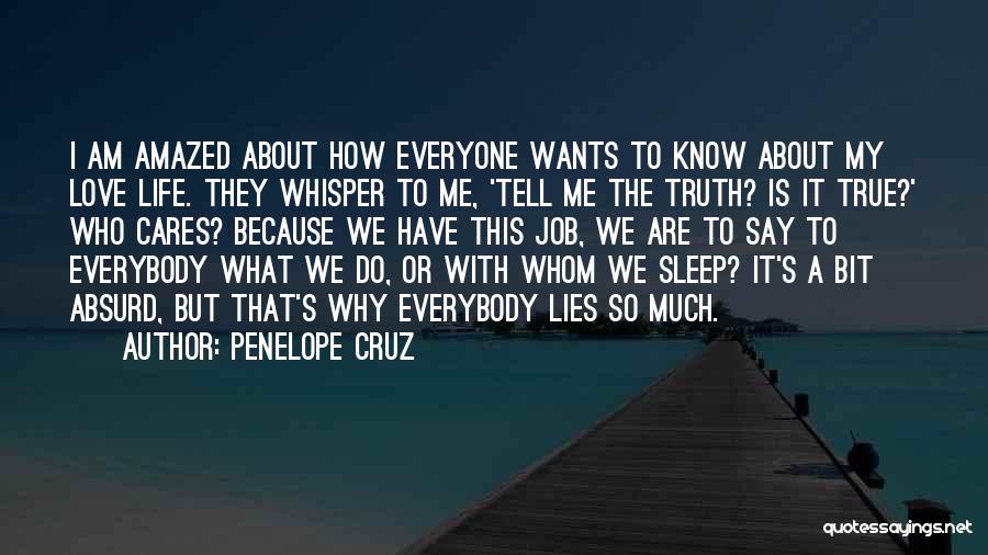 Why Do I Love My Job Quotes By Penelope Cruz