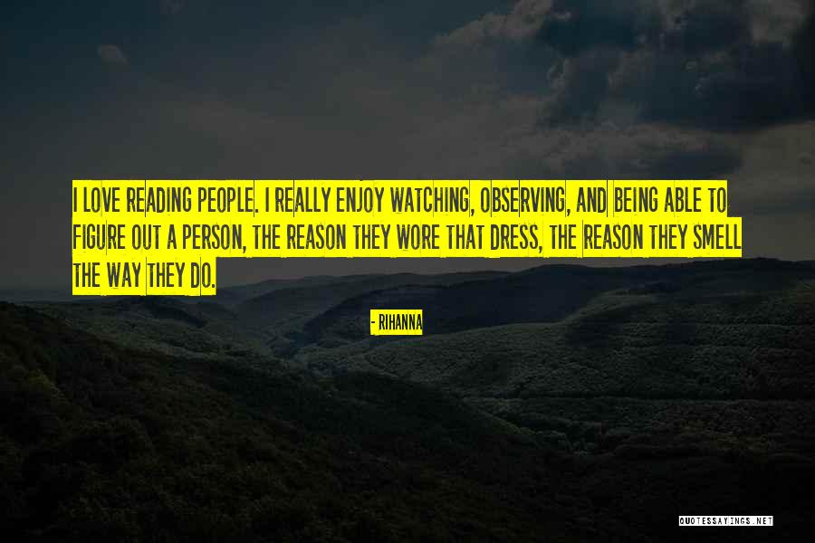 Why Do I Love Reading Quotes By Rihanna Why Do I Love Reading Quotes By Rihanna