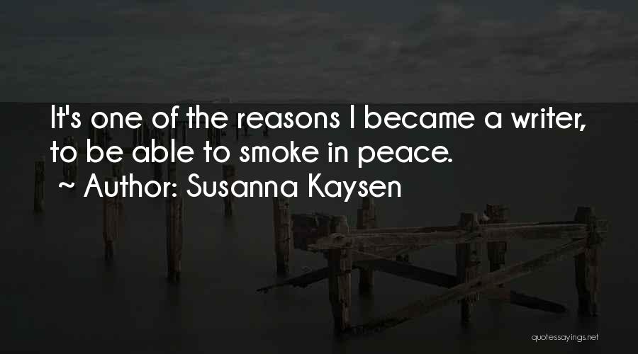 Why Do I Smoke Quotes By Susanna Kaysen