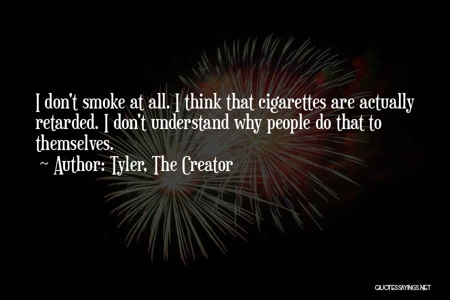 Why Do I Smoke Quotes By Tyler, The Creator