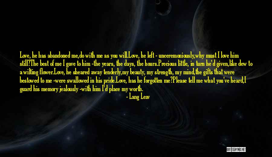 Why Do I Still Like Him Quotes By Lang Leav Why Do I Still Like Him Quotes By Lang Leav