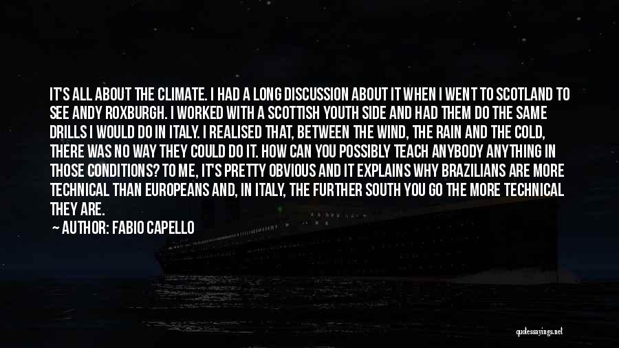 Why Do I Teach Quotes By Fabio Capello