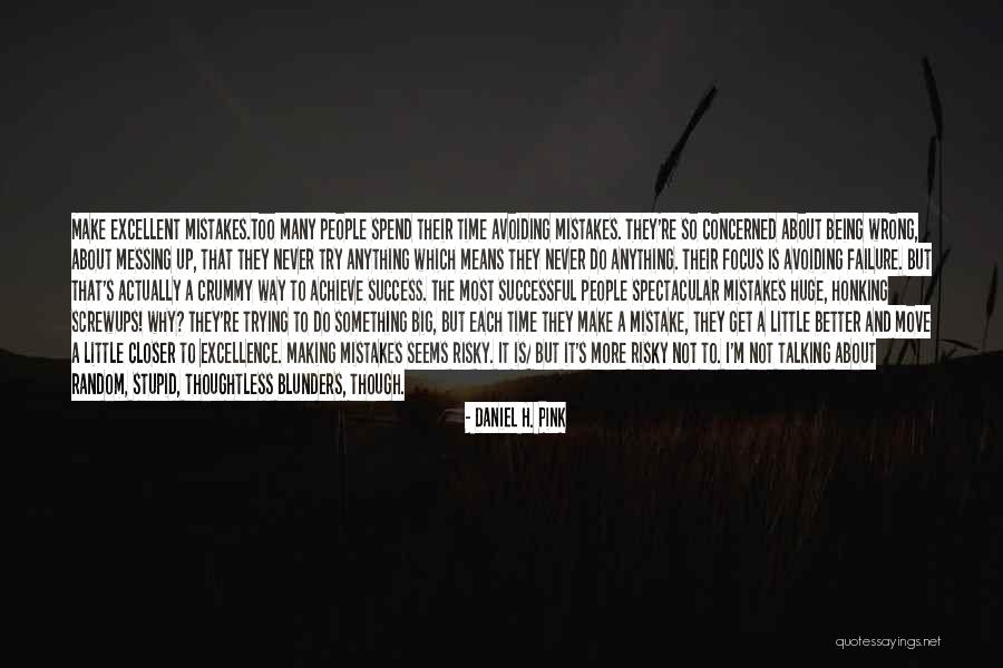 Why Do I Try Quotes By Daniel H. Pink Why Do I Try Quotes By Daniel H. Pink