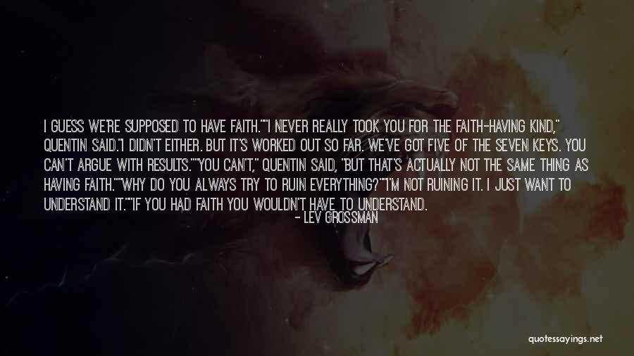 Why Do I Try Quotes By Lev Grossman Why Do I Try Quotes By Lev Grossman