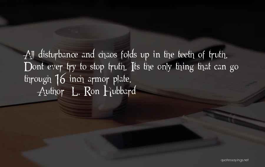 Why Do I Try When You Dont Quotes By L. Ron Hubbard