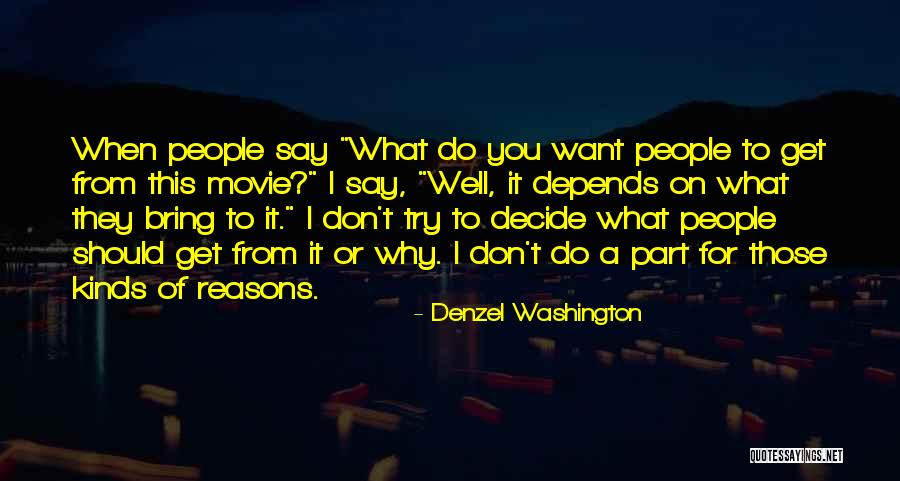 Why Do I Want You Quotes By Denzel Washington Why Do I Want You Quotes By Denzel Washington