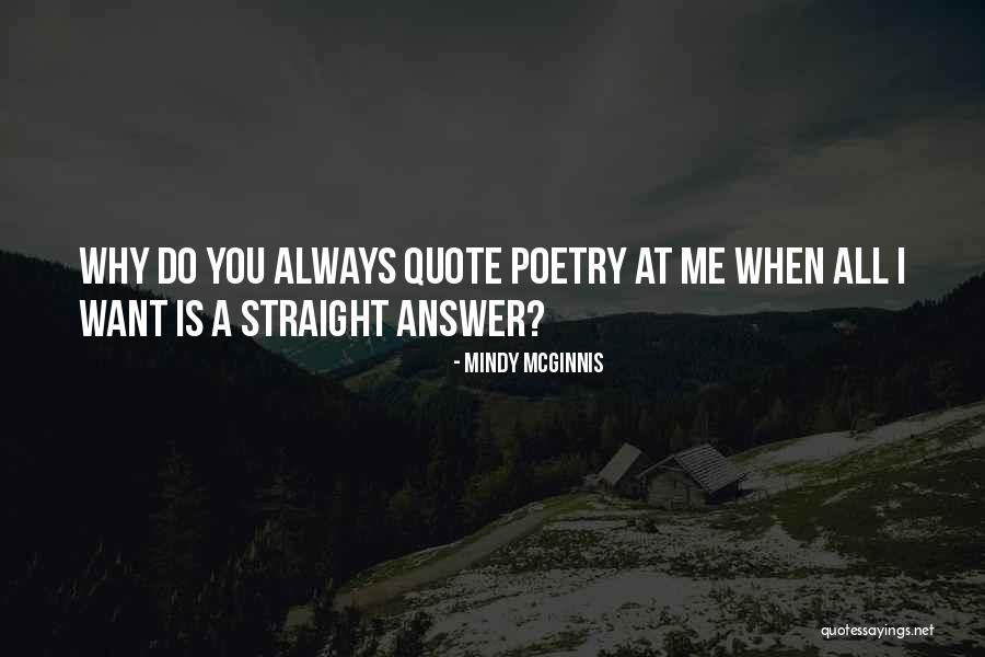 Why Do I Want You Quotes By Mindy McGinnis Why Do I Want You Quotes By Mindy McGinnis