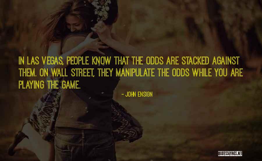 Why Do People Manipulate Quotes By John Ensign Why Do People Manipulate Quotes By John Ensign