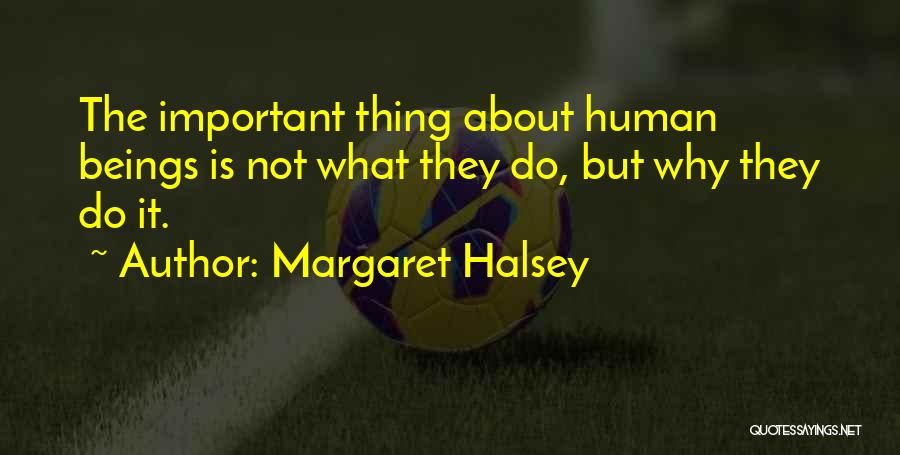 Why Do They Quotes By Margaret Halsey