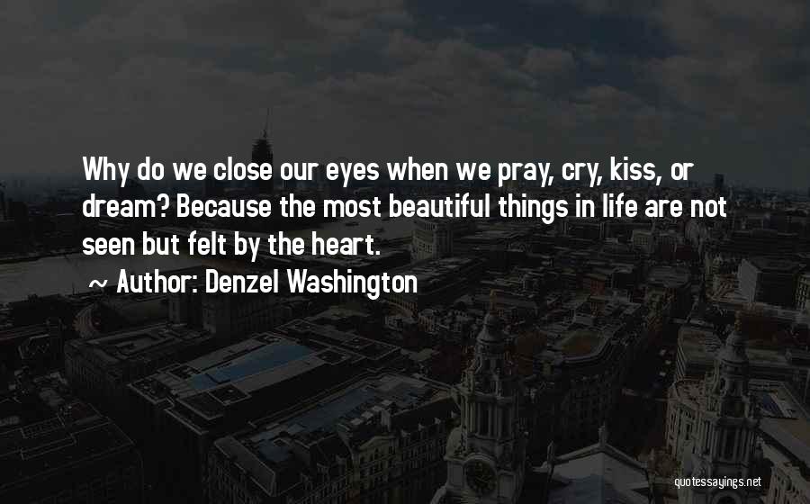 Why Do We Cry Quotes By Denzel Washington