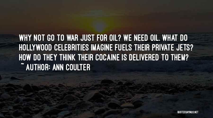 Why Do We Go To War Quotes By Ann Coulter