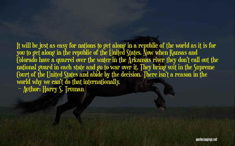 Why Do We Go To War Quotes By Harry S. Truman