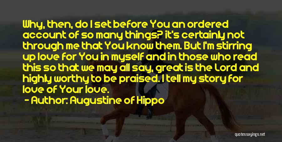 Why Do We Love Who We Love Quotes By Augustine Of Hippo