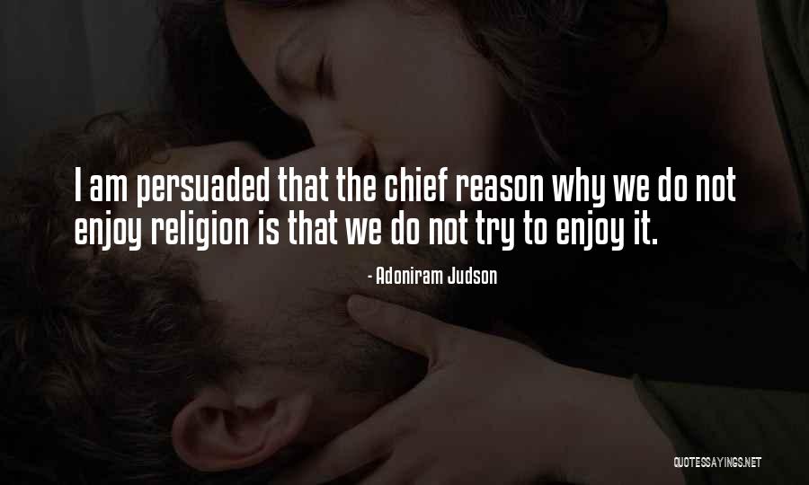 Why Do We Quotes By Adoniram Judson Why Do We Quotes By Adoniram Judson