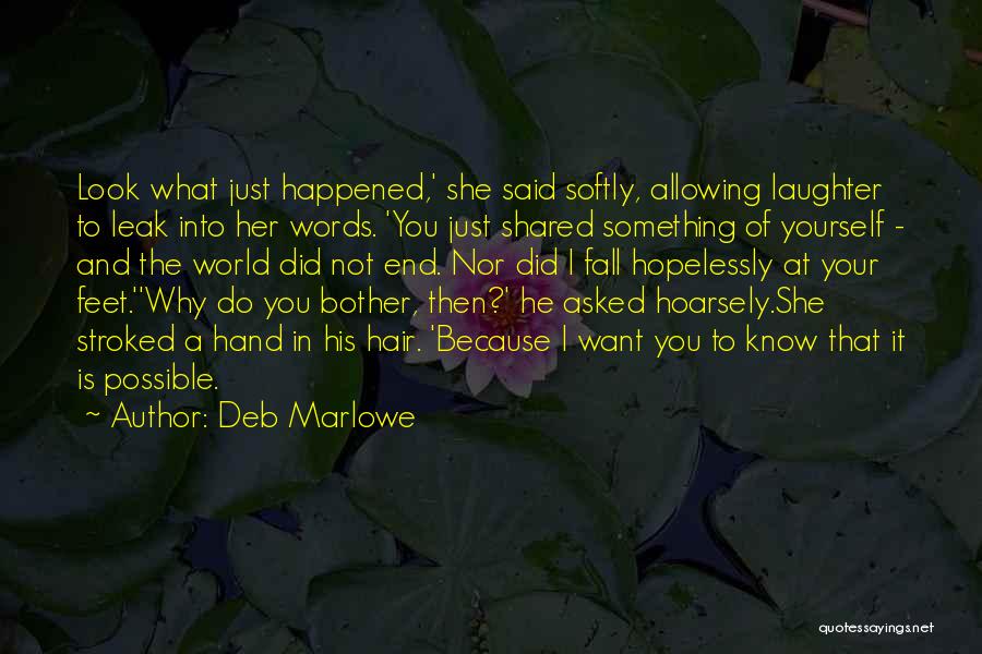 Why Do You Bother Quotes By Deb Marlowe