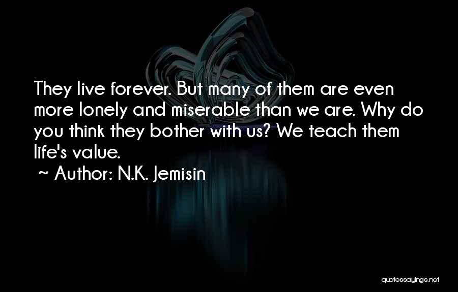 Why Do You Bother Quotes By N.K. Jemisin