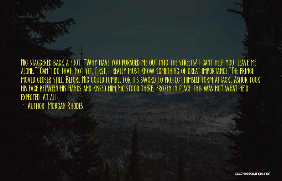 Why Do You Do This To Me Quotes By Morgan Rhodes