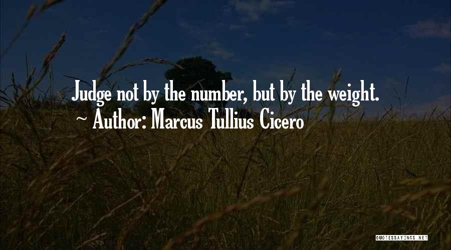 Why Do You Judge Me Quotes By Marcus Tullius Cicero