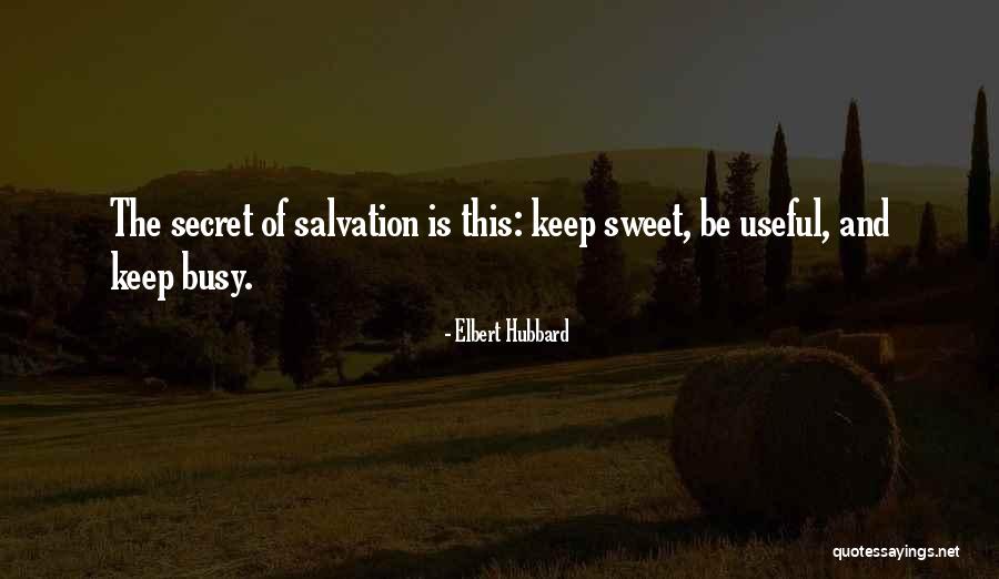 Why Do You Keep Me A Secret Quotes By Elbert Hubbard Why Do You Keep Me A Secret Quotes By Elbert Hubbard