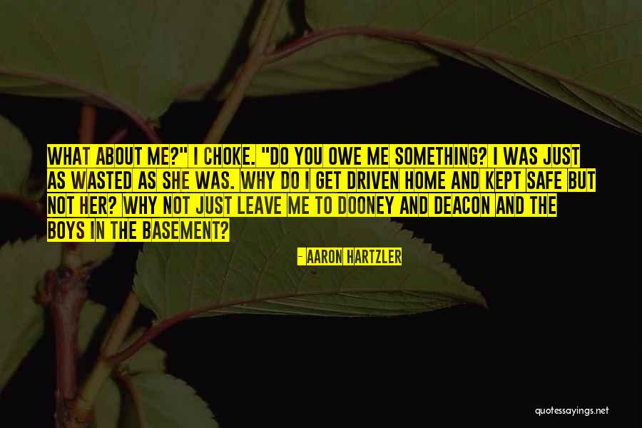 Why Do You Leave Me Quotes By Aaron Hartzler Why Do You Leave Me Quotes By Aaron Hartzler