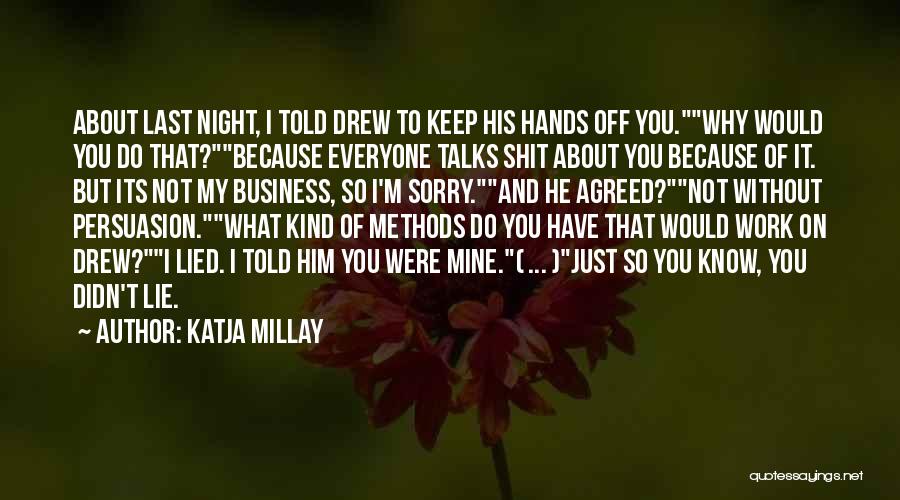 Why Do You Lie Quotes By Katja Millay