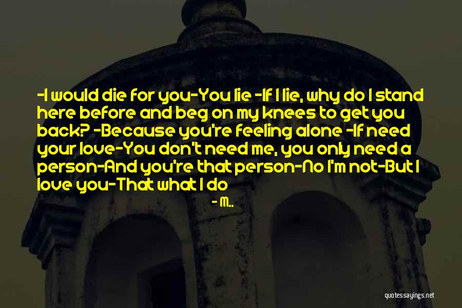 Why Do You Lie Quotes By M..