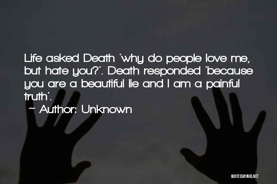 Why Do You Lie Quotes By Unknown