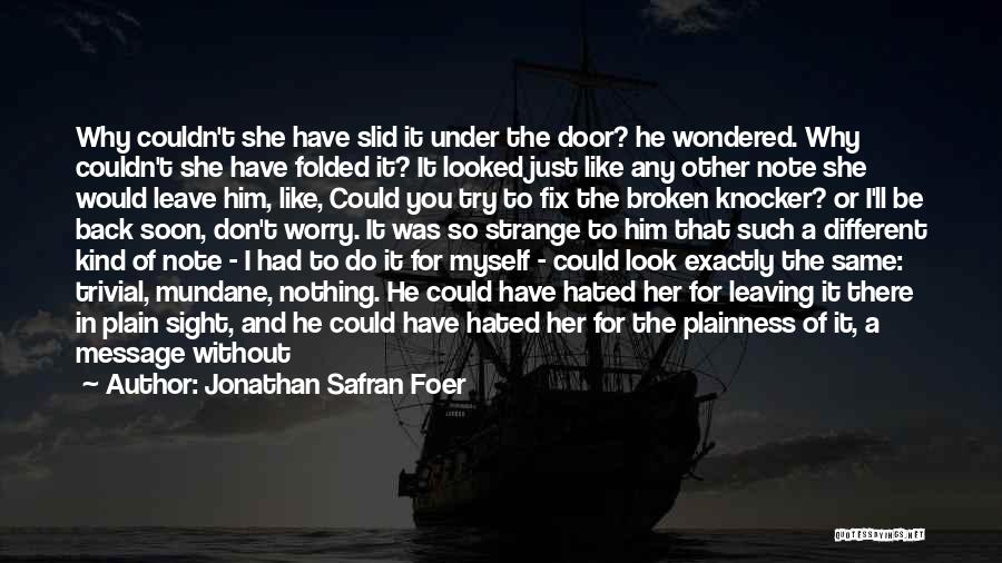 Why Do You Like Her Quotes By Jonathan Safran Foer