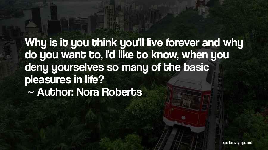 Why Do You Like Quotes By Nora Roberts