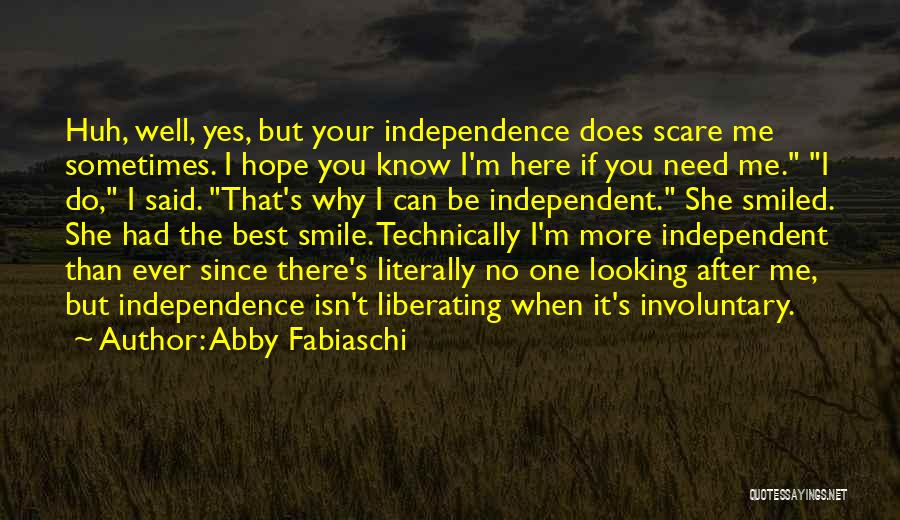 Why Do You Need Me Quotes By Abby Fabiaschi