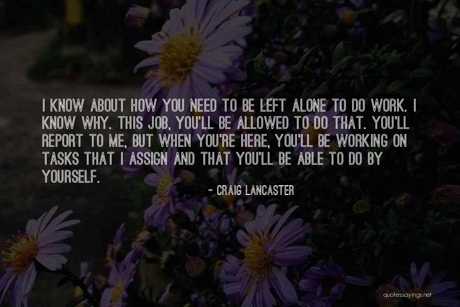 Why Do You Need Me Quotes By Craig Lancaster Why Do You Need Me Quotes By Craig Lancaster