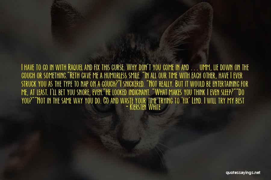 Why Do You Need Me Quotes By Kiersten White Why Do You Need Me Quotes By Kiersten White