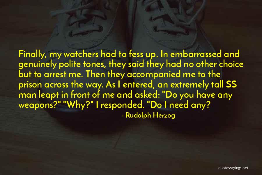 Why Do You Need Me Quotes By Rudolph Herzog Why Do You Need Me Quotes By Rudolph Herzog