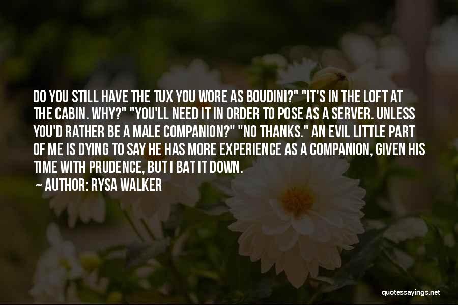 Why Do You Need Me Quotes By Rysa Walker