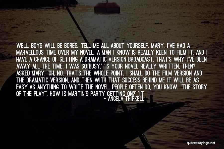 Why Do You Play Me Quotes By Angela Thirkell Why Do You Play Me Quotes By Angela Thirkell