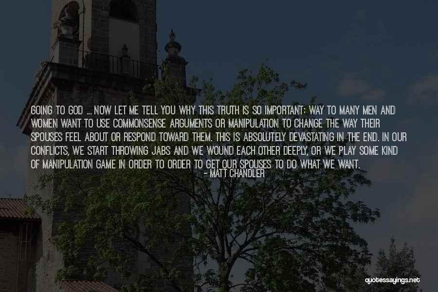 Why Do You Play Me Quotes By Matt Chandler Why Do You Play Me Quotes By Matt Chandler