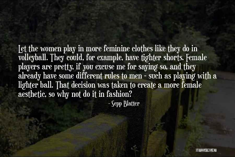 Why Do You Play Me Quotes By Sepp Blatter Why Do You Play Me Quotes By Sepp Blatter